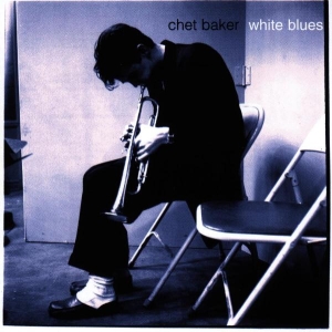 Baker Chet - White Blues in the group CD / Jazz at Bengans Skivbutik AB (4002715)