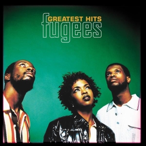 Fugees - Greatest Hits in the group OTHER / Övrigt / at Bengans Skivbutik AB (4002768)