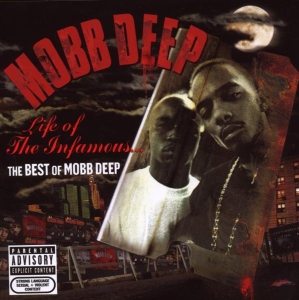 Mobb Deep - Life Of The Infamous: The Best Of Mobb Deep in the group OTHER / Övrigt /  at Bengans Skivbutik AB (4002918)
