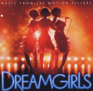 Dreamgirls (Motion Picture Soundtrack) - Dreamgirls Music From The Motion Picture in the group OTHER / Övrigt /  at Bengans Skivbutik AB (4002920)