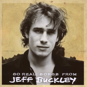 Buckley Jeff - So Real: Songs From Jeff Buckley in the group OTHER / Övrigt /  at Bengans Skivbutik AB (4002939)