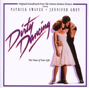 Dirty Dancing (Motion Picture Soundtrack) - Dirty Dancing in the group OTHER / Övrigt /  at Bengans Skivbutik AB (4002975)