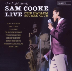 Cooke Sam - One Night Stand - Sam Cooke Live At The Harlem Square Club, 1963 in the group OTHER / Övrigt /  at Bengans Skivbutik AB (4003093)