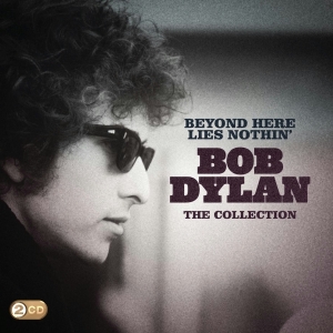 Dylan Bob - Beyond Here Lies Nothin' in the group OTHER / Övrigt /  at Bengans Skivbutik AB (4003251)