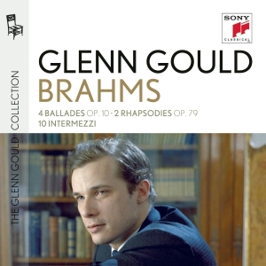 Gould Glenn - Glenn Gould Plays Brahms: 4 Ballades Op. 10 2 Rhapsodies Op. 79 10 Intermezzi in the group CD / Klassiskt,Övrigt at Bengans Skivbutik AB (4003345)