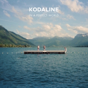 Kodaline - In A Perfect World in the group CD / Pop-Rock,Övrigt at Bengans Skivbutik AB (4003440)