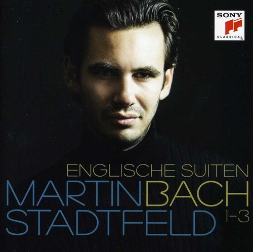 Stadtfeld Martin - Bach: Englische Suiten 1-3 in the group CD / Klassiskt at Bengans Skivbutik AB (4003526)