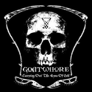 Goatwhore - Carving Out The Eyes Of God in the group CD / Hårdrock at Bengans Skivbutik AB (4003607)