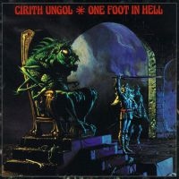 CIRITH UNGOL - ONE FOOT IN HELL in the group CD / Hårdrock at Bengans Skivbutik AB (4003704)