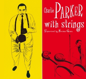 Parker Charlie - With Strings in the group CD / Jazz at Bengans Skivbutik AB (4003829)