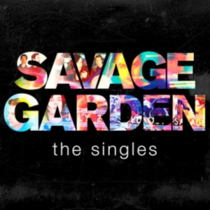 Savage Garden - Savage Garden - The Singles in the group OTHER / Övrigt /  at Bengans Skivbutik AB (4005558)