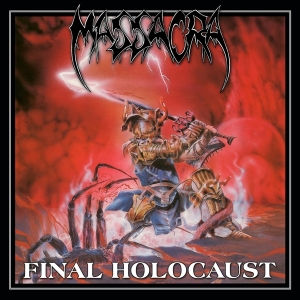 Massacra - Final Holocaust (Re-Issue + Bonus) in the group OTHER / Övrigt / at Bengans Skivbutik AB (4005566)