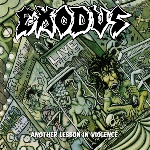 Exodus - Another Lesson In Violence (Re-Issue) in the group OTHER / Övrigt / at Bengans Skivbutik AB (4005567)