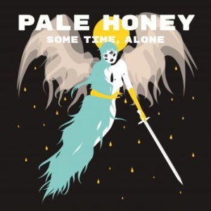Pale Honey - Some Time, Alone i gruppen VI TIPSAR / Bengans Personal Tipsar / PANGbrudar hos Bengans Skivbutik AB (4005850)