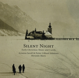 Savall Arianna & Petter Udland Johansen - Silent Night - Early Christmas Music And Carols in the group OTHER / Övrigt /  at Bengans Skivbutik AB (4007002)