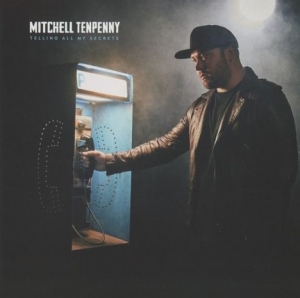 Tenpenny Mitchell - Telling All My Secrets in the group CD / Country at Bengans Skivbutik AB (4007042)