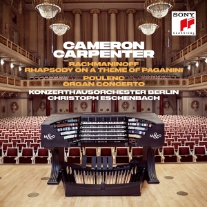 Carpenter Cameron - Rachmaninoff: Rhapsody On A Theme Of Paganini &  Poulenc: Organ Concerto in the group OTHER / Övrigt /  at Bengans Skivbutik AB (4007067)