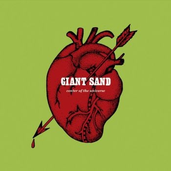 Giant Sand - Center Of The Universe (25Th Annive in the group CD / Bestsellers at Bengans Skivbutik AB (4007552)