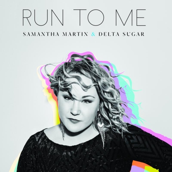 Samantha Martin & Delta Sugar - Run To Me in the group VINYL / Bestsellers at Bengans Skivbutik AB (4007929)