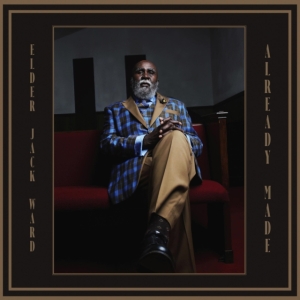 Ward Elder Jack - Already Made in the group CD / Jazz at Bengans Skivbutik AB (4007951)