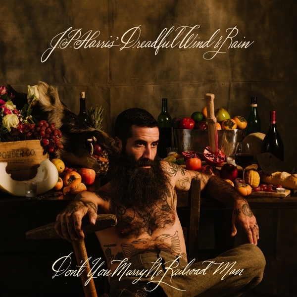 J.P. Harris - Don't You Marry No Railroad Man in the group CD / Bestsellers at Bengans Skivbutik AB (4007953)