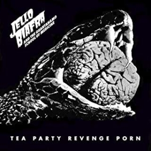 Biafra Jello And The Guantanamo Sch - Tea Party Revenge Porn in the group VINYL / Pop-Rock,Punk at Bengans Skivbutik AB (4008065)