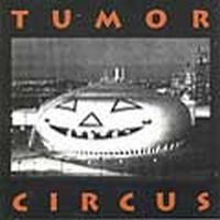 Tumor Circus - Tumor Circus in the group CD / Pop-Rock at Bengans Skivbutik AB (4008090)