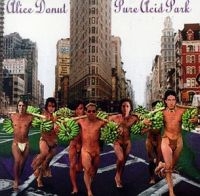 Alice Donut - Pure Acid Park in the group CD / Pop-Rock at Bengans Skivbutik AB (4008107)