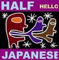Half Japanese - Hello in the group CD / Pop-Rock at Bengans Skivbutik AB (4008147)