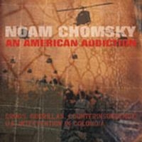 Chomsky Noam - An American Addiction - Drugs Gueri in the group CD / Pop-Rock at Bengans Skivbutik AB (4008159)