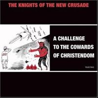 Knights Of The New Crusade - A Challenge To The Cowards Of Chris in the group CD / Pop-Rock at Bengans Skivbutik AB (4008218)