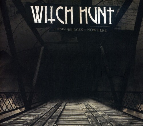 Witch Hunt - Burning Bridges To Nowhere in the group CD / Pop at Bengans Skivbutik AB (4008244)