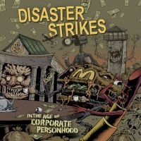 Disaster Strikes - In The Age Of Corporate Personhood in the group CD / Pop-Rock at Bengans Skivbutik AB (4008273)