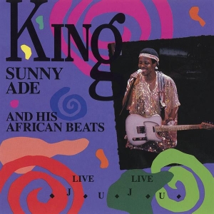 King Sunny Ade & His African Beats - Live Live Juju in the group CD / RnB-Soul at Bengans Skivbutik AB (4008375)