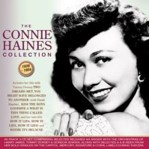 Haines Connie - Connie Haines Collection 1939-54 in the group CD / Pop at Bengans Skivbutik AB (4008468)