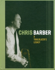 Barber Chris - A Trailblazer's Legacy (4Cd+Book) in the group CD / Jazz at Bengans Skivbutik AB (4008474)