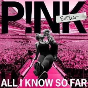 P!Nk - All I Know So Far: Setlist in the group CD / Pop-Rock at Bengans Skivbutik AB (4008789)