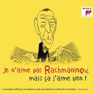 Various - Je N'aime Pas Rachmaninov, Mais Ça J'aime Bien ! in the group OTHER / Övrigt /  at Bengans Skivbutik AB (4008919)