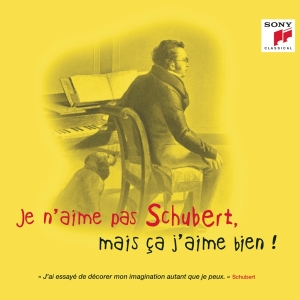 Various - Je N'aime Pas Schubert, Mais Ça J'aime Bien ! in the group CD / Klassiskt,Övrigt at Bengans Skivbutik AB (4008920)