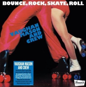 Vaughan Mason And Crew - Bounce Rock Skate Roll (140G Black in the group VINYL / Rock at Bengans Skivbutik AB (4009400)
