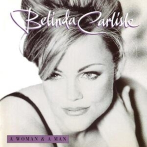 Carlisle Belinda - A Woman And A Man (25Th Anniversary in the group VINYL / Pop-Rock at Bengans Skivbutik AB (4009404)