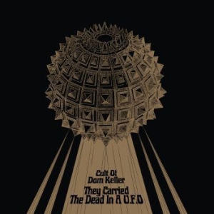 Cult Of Dom Keller - They Carried The Dead In A U.F.O. in the group VINYL / Rock at Bengans Skivbutik AB (4009452)
