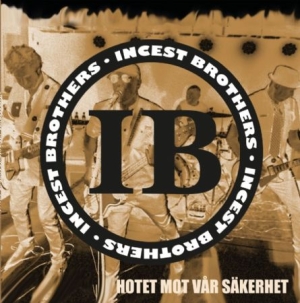 Incest Brothers - Hotet mot vår säkerhet (färgad) in the group VINYL / Svensk Musik at Bengans Skivbutik AB (4009634)