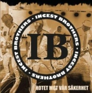 Incest Brothers - Hotet Mot Vår Säkerhet in the group VINYL / Pop-Rock,Svensk Folkmusik at Bengans Skivbutik AB (4009636)