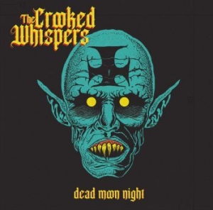 Crooked Whispers The - Dead Moon Night in the group CD / Hårdrock/ Heavy metal at Bengans Skivbutik AB (4010939)