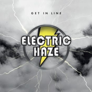 Electric Haze - Get In Line (Digipack) in the group CD / Hårdrock/ Heavy metal at Bengans Skivbutik AB (4010940)