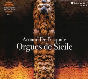 Pasquale Arnaud De - Orgues De Sicile (Organs Of The Word) in the group CD / Klassiskt,Övrigt at Bengans Skivbutik AB (4011003)
