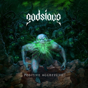 Godslave - Positive Aggressive (Digipack) in the group CD / Hårdrock at Bengans Skivbutik AB (4011055)
