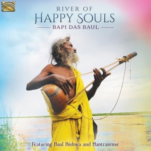 Baul Bapi Das - River Of Happy Souls in the group CD / Elektroniskt,World Music at Bengans Skivbutik AB (4011080)