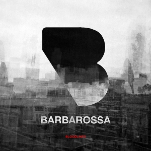 Barbarossa - Bloodlines in the group VINYL / Elektroniskt,Pop-Rock at Bengans Skivbutik AB (4011520)